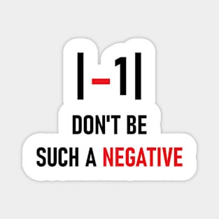 Don't be such a negative Magnet