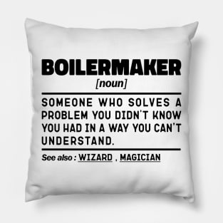 Boilermaker Noun Definition Sarcastic Design Funny Boilermaker Sayings Pillow