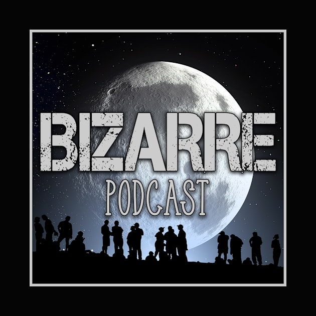 bizarre podcast by Bizarrepodcast0