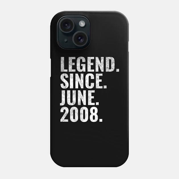 Legend since June 2008 Birthday Shirt Happy Birthday Shirts Phone Case by TeeLogic