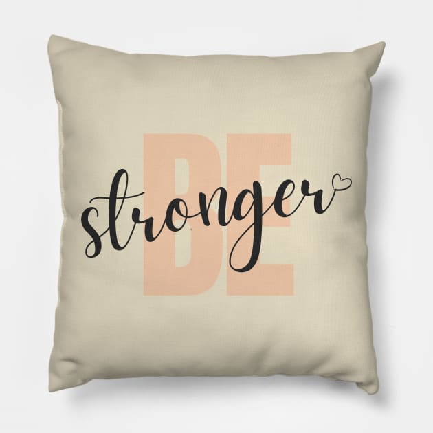 be stronger Pillow by Christian custom designz