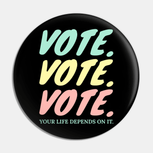 VOTE VOTE VOTE 2020 Pastel Typography Pin