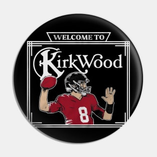 Kirk Cousins Welcome To Kirkwood Pin