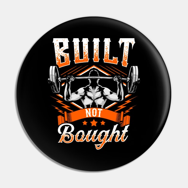Built Not Bought Weightlifting Barbell Gym Workout Pin by theperfectpresents