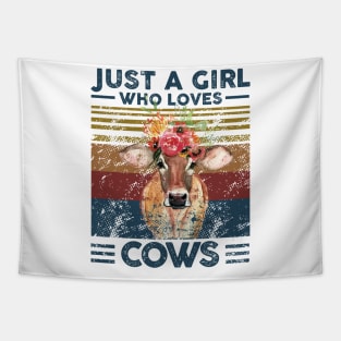 Just A Girl Who Loves Cow. Farmer Vintage Retro Gift Tapestry