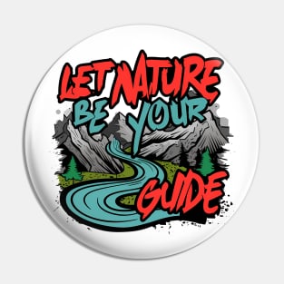 Let Nature Be Your Guide, Nature Graffiti Design Pin