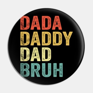 Dada Daddy Dad Pin