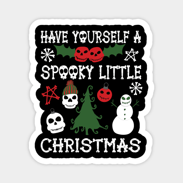 Have Yourself a Spooky Little Christmas Magnet by Alissa Carin