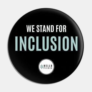 We Stand for Inclusion Pin