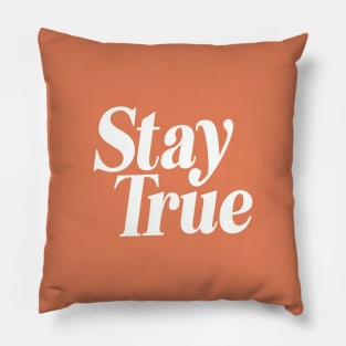 Stay True by The Motivated Type in Orange and White Pillow