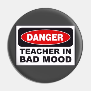 Danger! Teacher in bad mood! Pin
