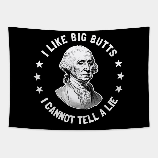 I Like Big Butts, I Cannot Tell a Lie: Funny Vintage George Washington Hip Hop Lyrics Tapestry by TwistedCharm