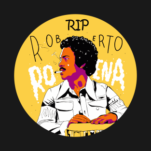 RIP Roberto Roena T-Shirt