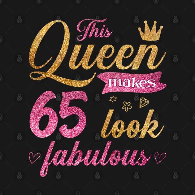 This Queen makes 65 look fabulous by cecatto1994