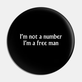 I'm a free man Pin