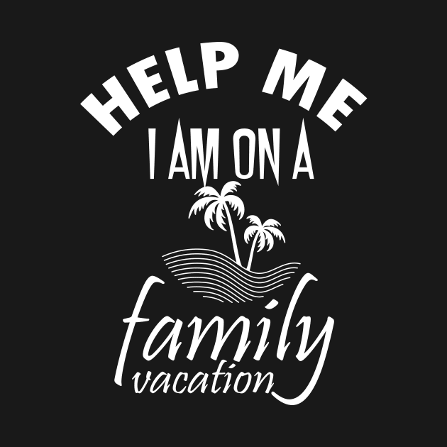 Help Me I am on a Family Vacation by Lomitasu