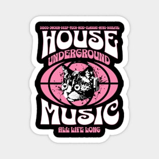 HOUSE MUSIC  - Underground Cat  (White/Pink) Magnet