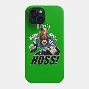 BJJ Honor Hespect Hussle Hoss! Phone Case