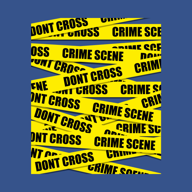 Disover Dont Cross Crime Scene Tape - Crime Scene - T-Shirt