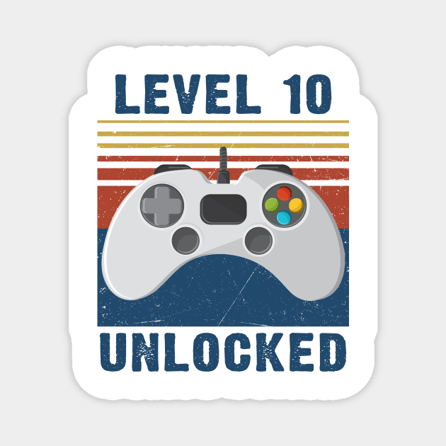 Level 10 unlocked funny gamer 10th birthday Magnet by Sauconmua Conlaigi99