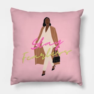 Stay Fearless Pillow