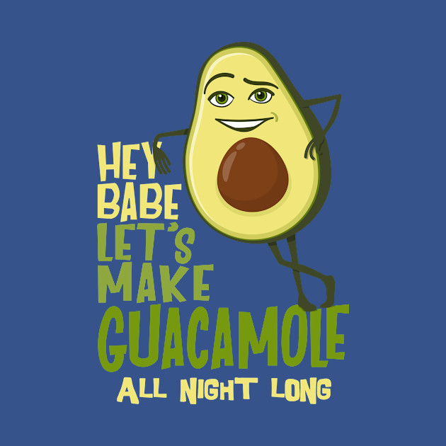 Let's make Guacamole - Avocado - T-Shirt