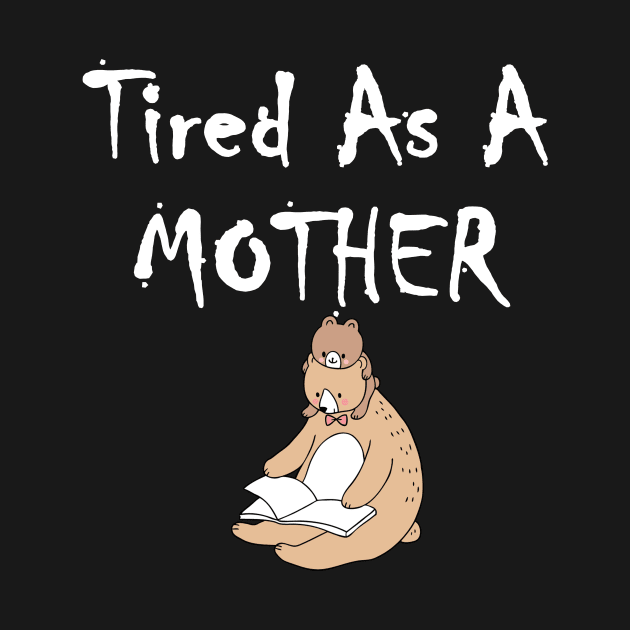 Tired As A Mother Baby Bear Reading Book by BOPIXEL