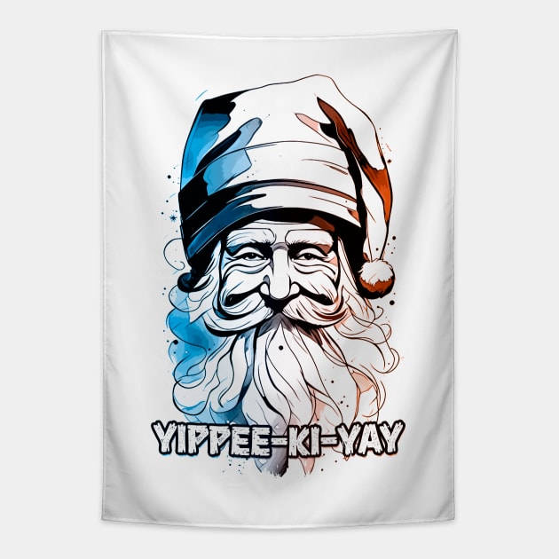 Yippee Ki Yay Funny Xmas Quotes Pop Culture Santa Claus Illustration Tapestry by Naumovski