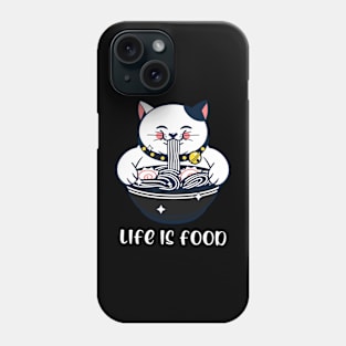 Ramen cat , Japanese , Life is food Phone Case