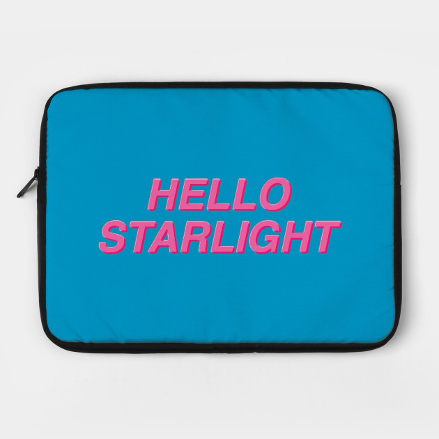 Hello Starlight!