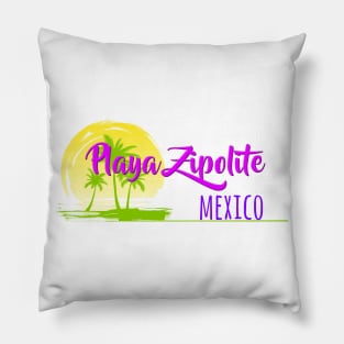 Life's a Beach: Playa Zipolite, Mexico Pillow