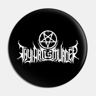 Thy Art Is Murder Pin