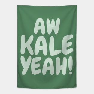 Aw Kale yeah! Tapestry