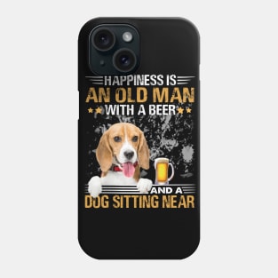 Happiness Is An Old Man With A Beer And A Beagle Dog Sitting Near Phone Case