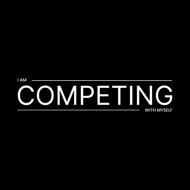 Competing with Myself (Bright) by webstylepress