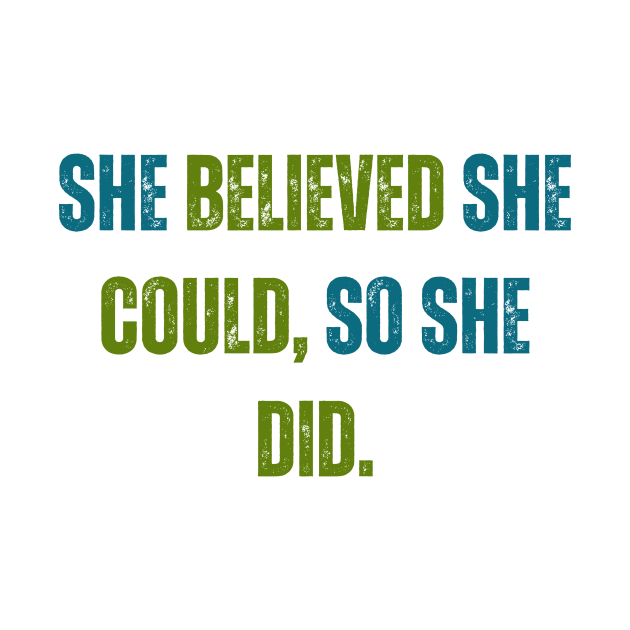 She Believed She Could So She Did by West Virginia Women Work
