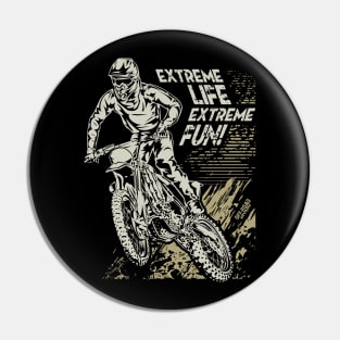 EXTREME LIFE EXTREME FUN Pin