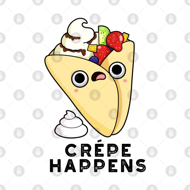 Crepe Happens Cute Food Pun by punnybone