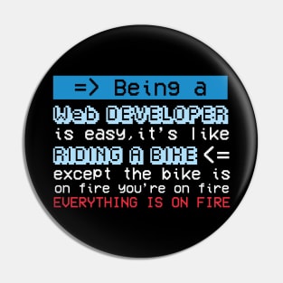 Being a Web Developer is easy... Pin