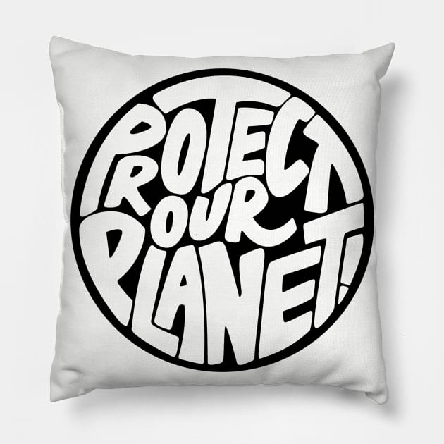 Protect our planet Pillow by PaletteDesigns