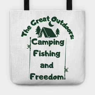 The Great Outdoors: Camping, Fishing, and Freedom Camping Fishing Tote