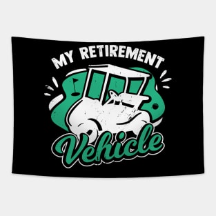 My Retirement Vehicle Golfing Golf Player Gift Tapestry