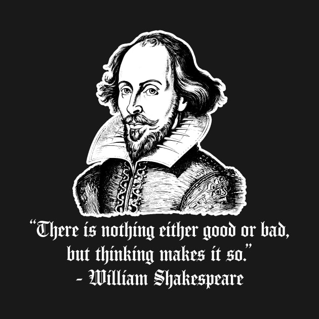 Shakespeare Quote by n23tees