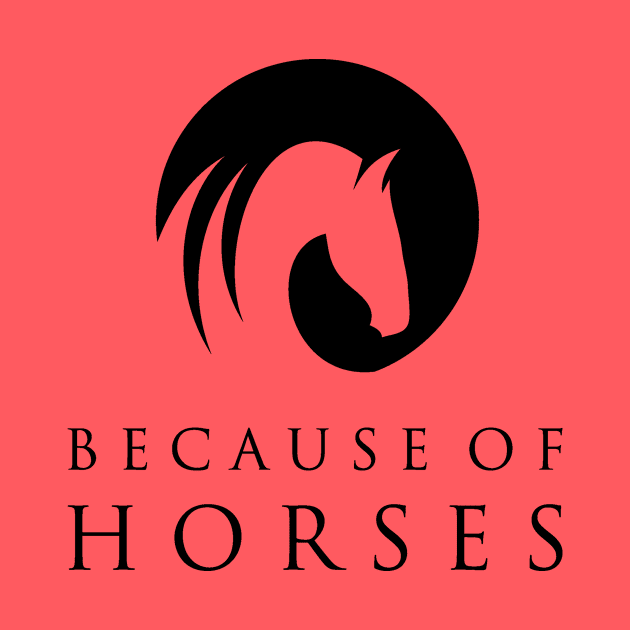 Because of Horses logo by BecauseofHorses