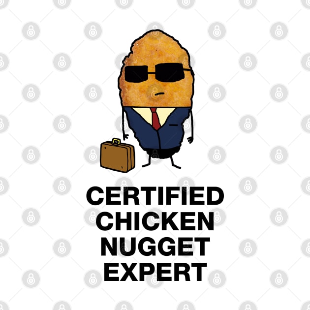 Funny Certified Chicken Nugget Expert by GWENT