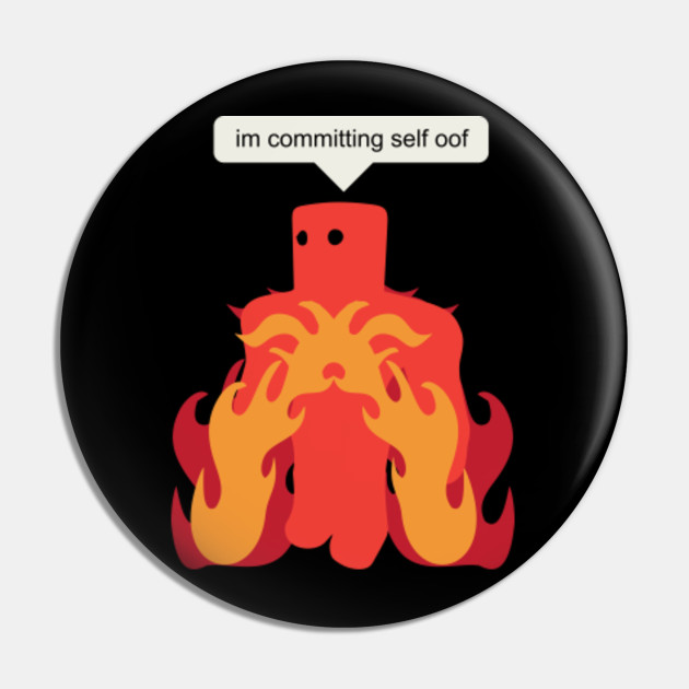 Roblox Memes Committing Self Oof Roblox Meme Pin Teepublic Fr - roblox oof noob head meme roblox aimant teepublic fr