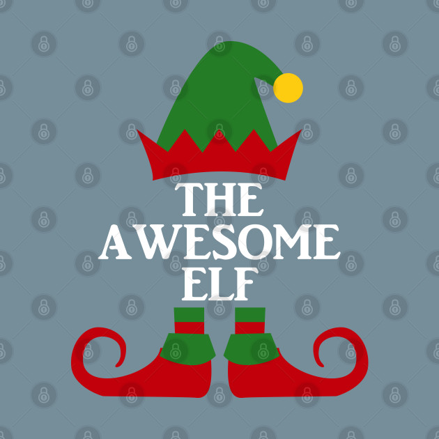 Discover The Awesome Elf Matching family Christmas - Awesome Elf - T-Shirt