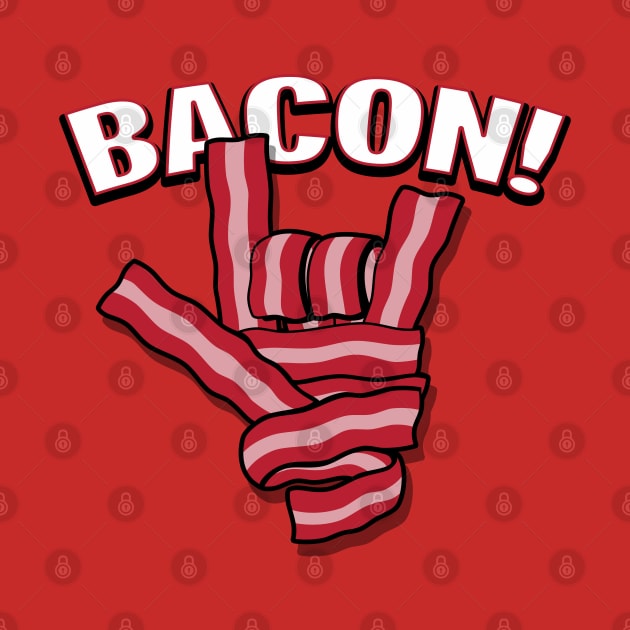 Horns Up Funny Original Bacon Horns Up Rock Metal Sign Gift For Bacon Lovers by BoggsNicolas