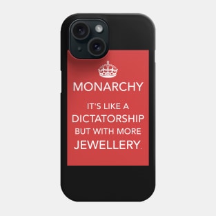 Monarchy Rules? Phone Case