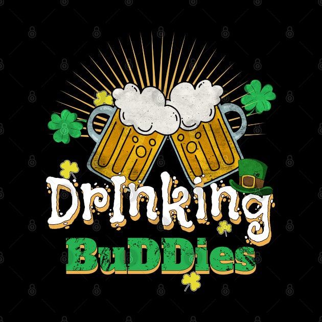 St Patrick's Day Funny Drinking Team Buddies by LisaLiza